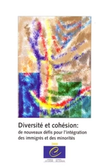 Diversité et cohésion : de nouveaux défis pour l'intégration des immigrés et des minorités - Jan Niessen