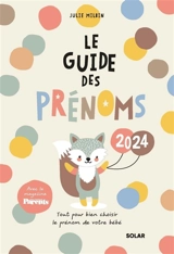 Le guide des prénoms 2024 : tout pour bien choisir le prénom de votre bébé - Julie Milbin