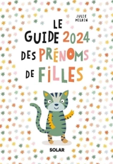 Le guide 2024 des prénoms de filles - Julie Milbin