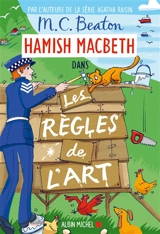 Hamish Macbeth. Vol. 21. Les règles de l'art - M.C. Beaton