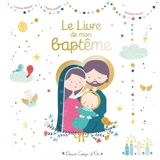 Le livre de mon baptême - Caroline Pellissier