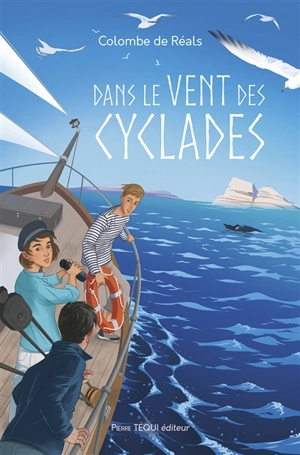 Dans le vent des Cyclades - Colombe de Réals