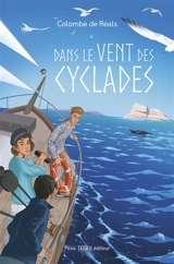 Dans le vent des Cyclades - Colombe de Réals