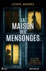 La maison des mensonges - John Marrs