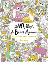Un million de bébés animaux : à colorier sans compter - Lulu Mayo