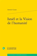 Israël et la vision de l'humanité - Antonin Causse