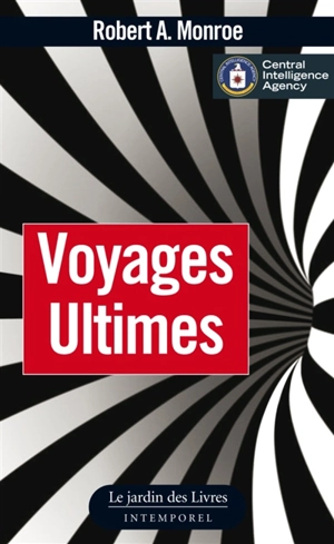 Voyages ultimes - Robert A. Monroe