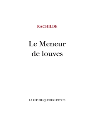 Le meneur de louves - Rachilde