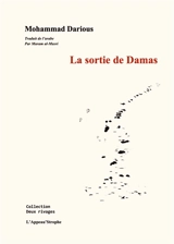 La sortie de Damas - Mohammad Darious