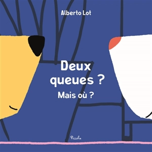 Deux queues ? Mais où ? - Alberto Lot