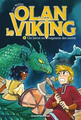 Olan le Viking. Vol. 2. Un héros au royaume des morts - Cat Weldon