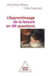 L'apprentissage de la lecture en 36 questions - Anne-Marie Bruno