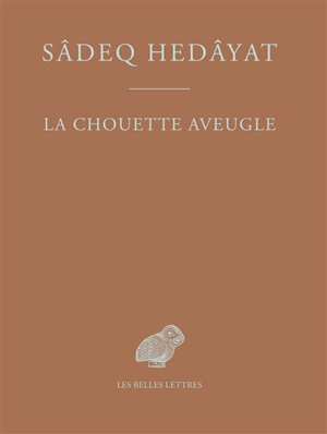 La chouette aveugle - Sadeq Hedayat