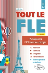 Tout le FLE : 125 séquences et 410 exercices corrigés : A1-A2 - Arielle Bitton