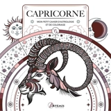 Capricorne : mon petit cahier d'astrologie et de coloriage - Hauméa
