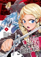 Reign of the seven spellblades. Vol. 6 - Bokuto Uno