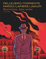 Barcelona, âme noire - Denis Lapière