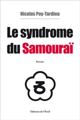 Le syndrome du samouraï - Nicolas Poy-Tardieu