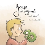 Yaya est différent... et alors ? - Caroline Coudré