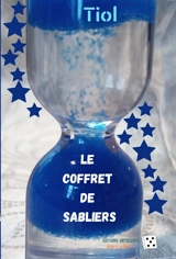 Le coffret de sabliers - Tiol