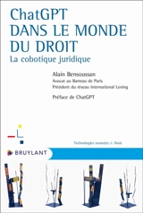 ChatGPT dans le monde du droit : la cobotique juridique - Alain Bensoussan