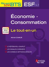 Economie-consommation : le tout-en-un - Michel Camus