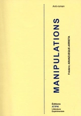 Manipulations - Frédéric Aranzueque-Arrieta