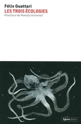 Les trois écologies - Félix Guattari
