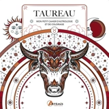 Taureau : mon petit cahier d'astrologie et de coloriage - Hauméa