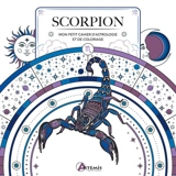 Scorpion : mon petit cahier d'astrologie et de coloriage - Hauméa