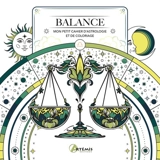 Balance : mon petit cahier d'astrologie et de coloriage - Hauméa
