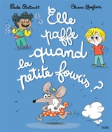 Elle paffe quand la petite fouris ? - Paule Battault