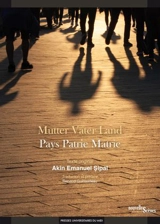 Mutter Vater Land. Pays patrie matrie - Akin Emanuel Sipal