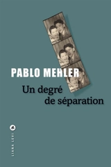 Un degré de séparation - Pablo Mehler