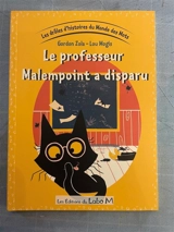 Les drôles d'histoires du monde des mots. Vol. 5. Le professeur Malempoint a disparu - Gordon Zola