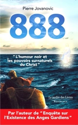 888 : l'humour noir du Christ - Pierre Jovanovic