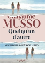 Quelqu'un d'autre - Guillaume Musso