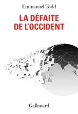 La défaite de l'Occident - Emmanuel Todd