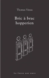 Bric à brac hopperien - Thomas Vinau