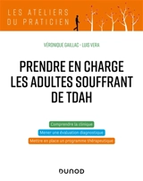 Prendre en charge les adultes souffrant de TDAH - Véronique Gaillac
