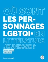 Où sont les personnages LGBTQI+ en littérature jeunesse ? - Sarah Ghelam
