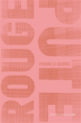 Rouge pute. La couronne - Perrine Le Querrec