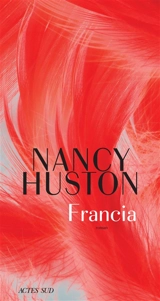 Francia - Nancy Huston