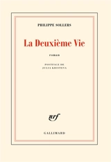 La deuxième vie - Philippe Sollers