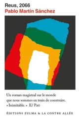 Reus, 2066 : journal d'un vieux cabochard - Pablo Martin Sanchez