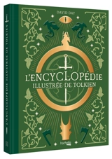 L'encyclopédie illustrée de Tolkien - David Day
