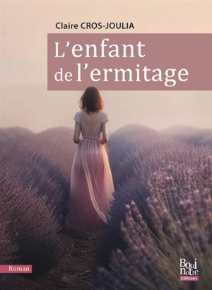 L'enfant de l'ermitage - Claire Cros