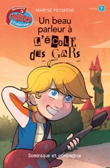 Un beau parleur à l’Ecole des Gars : Niveau de lecture 7 5 - Peyskens, Maryse