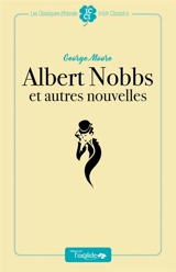Albert Nobbs : et autres nouvelles - George Moore