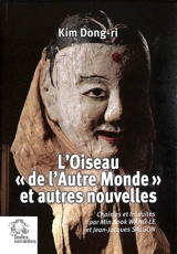 L'oiseau de l'autre monde : et autres nouvelles - Tong-Ni Kim